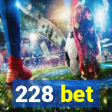 228 bet