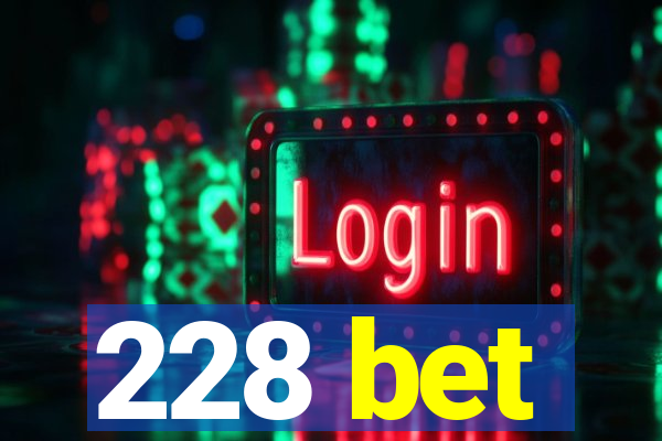 228 bet