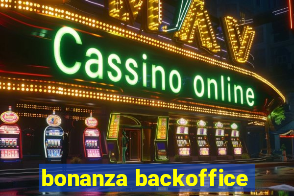 bonanza backoffice