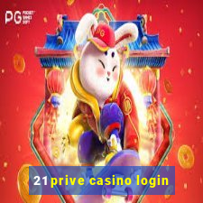 21 prive casino login