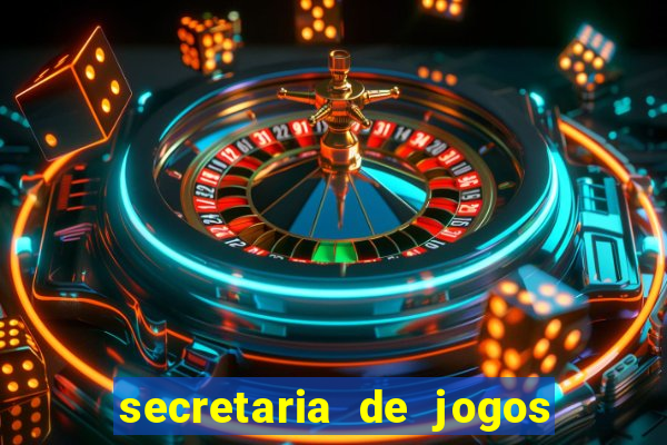 secretaria de jogos e apostas