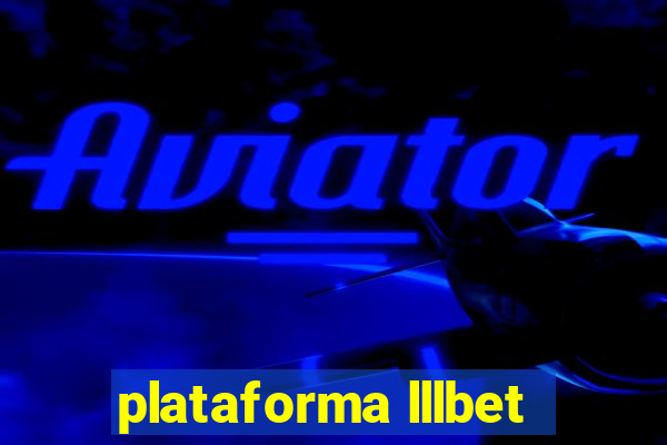 plataforma lllbet