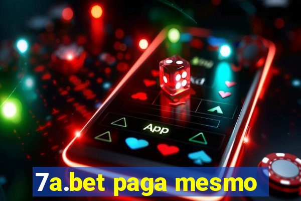 7a.bet paga mesmo