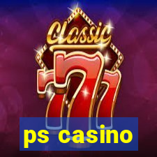 ps casino