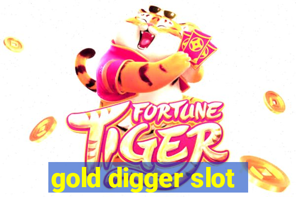 gold digger slot