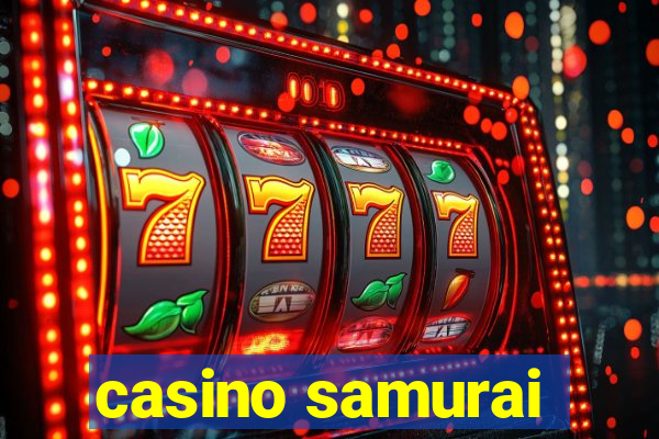 casino samurai