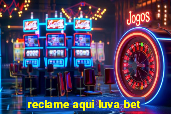 reclame aqui luva bet