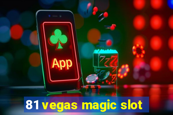 81 vegas magic slot