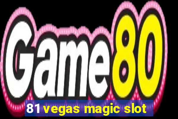 81 vegas magic slot