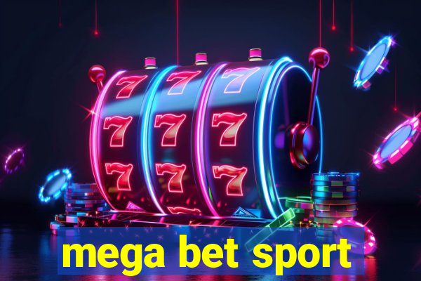 mega bet sport