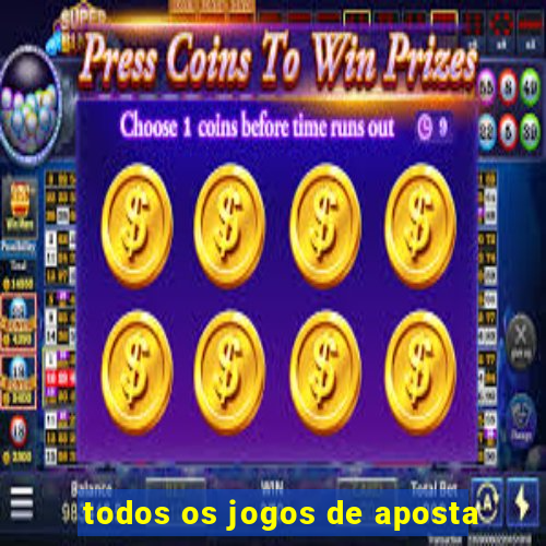 todos os jogos de aposta