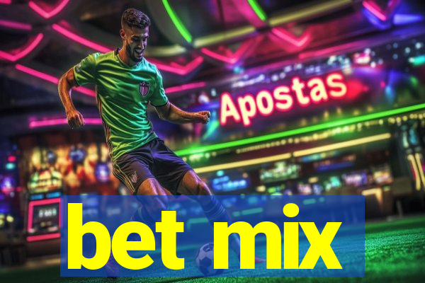 bet mix