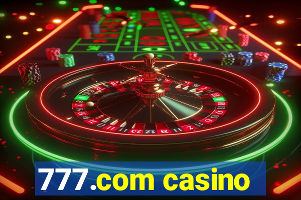 777.com casino