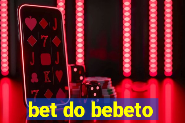 bet do bebeto