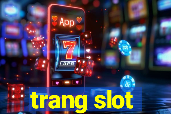 trang slot