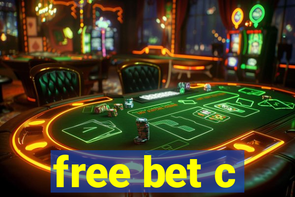 free bet c