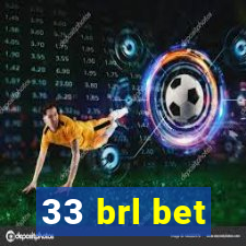 33 brl bet