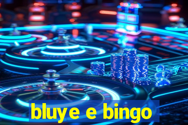 bluye e bingo