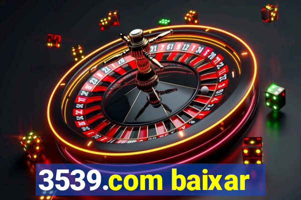 3539.com baixar