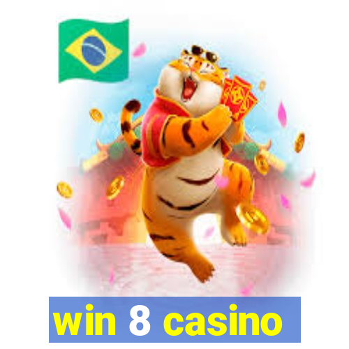 win 8 casino