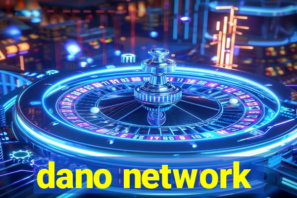 dano network