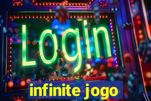 infinite jogo