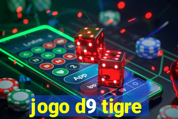 jogo d9 tigre