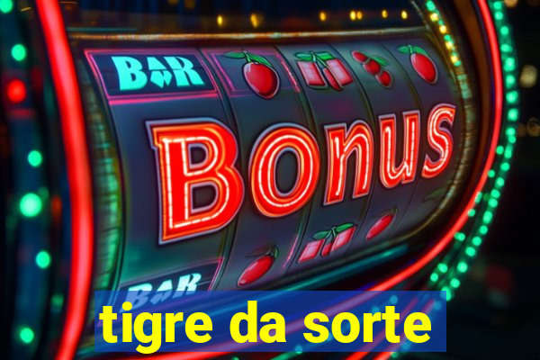 tigre da sorte