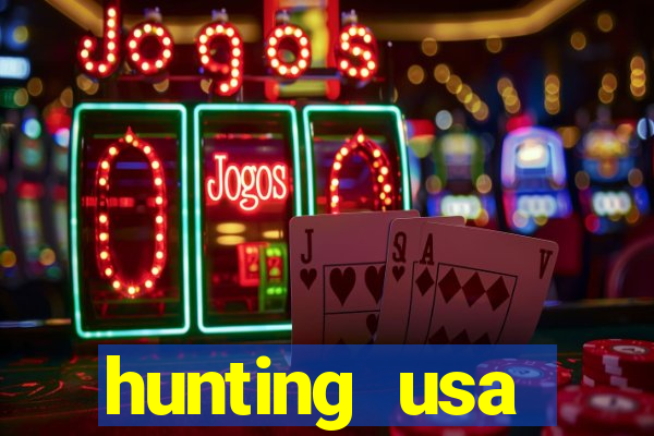 hunting usa dinheiro infinito