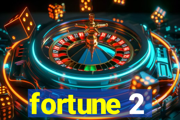 fortune 2