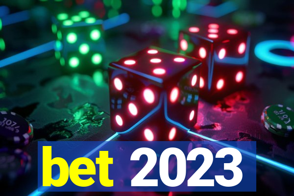 bet 2023