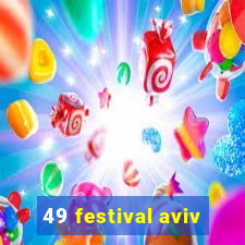 49 festival aviv