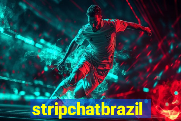 stripchatbrazil