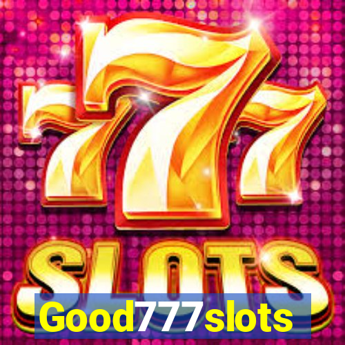 Good777slots