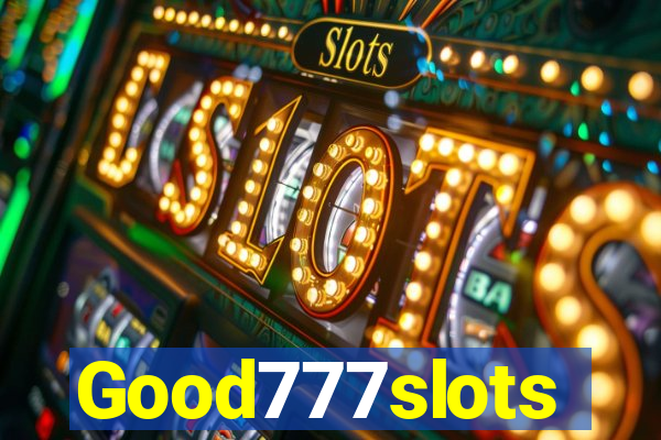 Good777slots