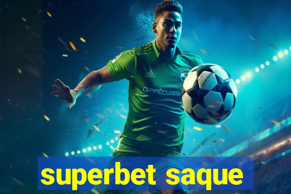 superbet saque