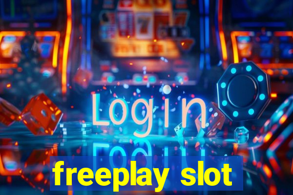 freeplay slot