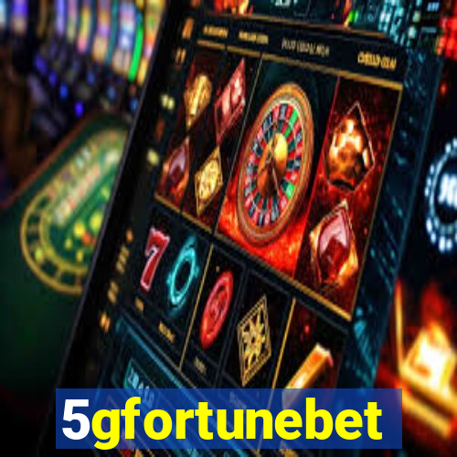 5gfortunebet