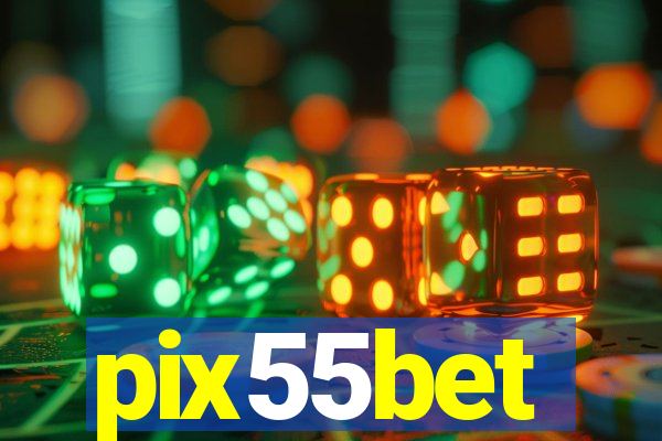 pix55bet