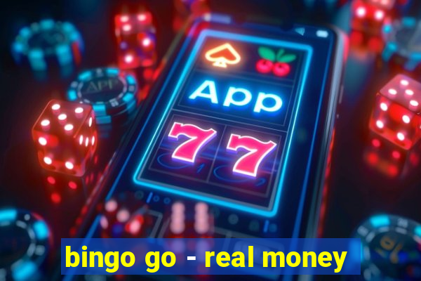 bingo go - real money