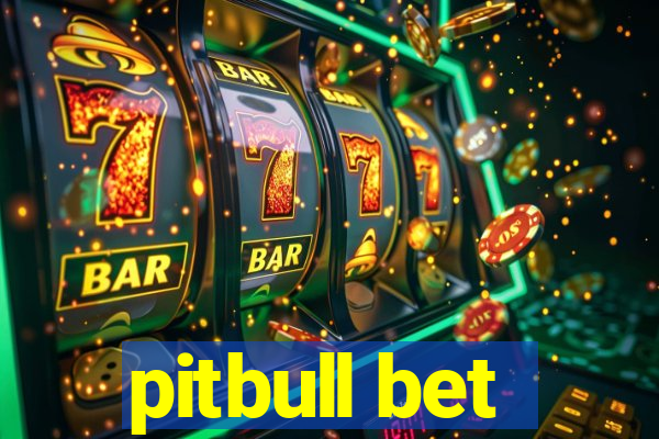 pitbull bet