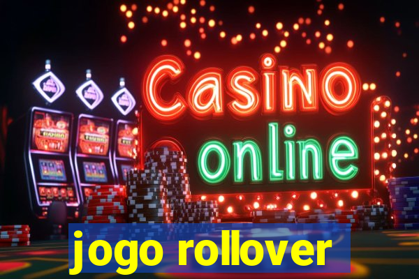 jogo rollover