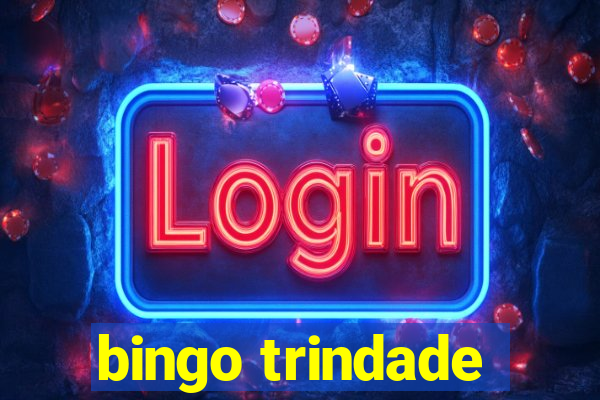 bingo trindade