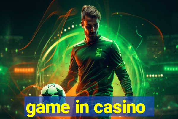 game in casino