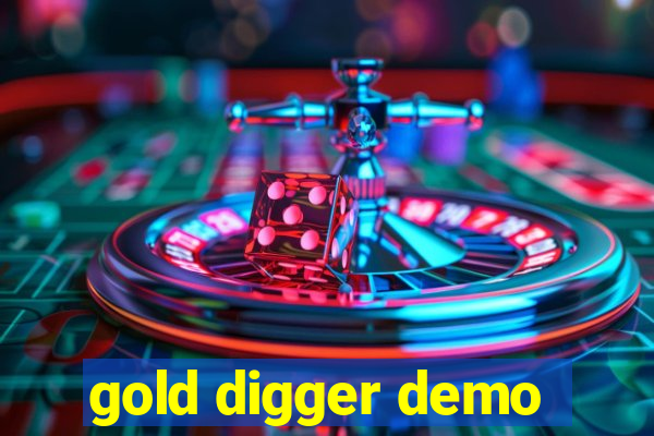 gold digger demo