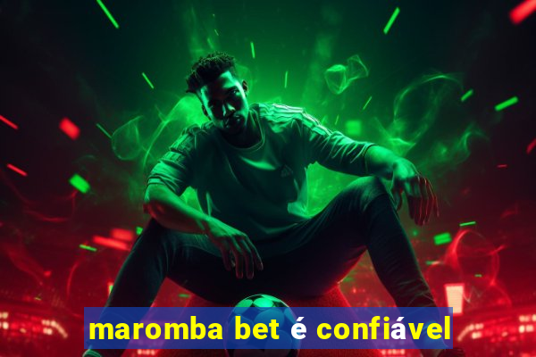 maromba bet é confiável