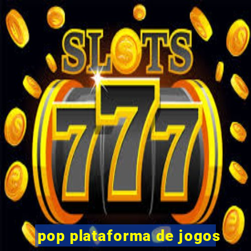 pop plataforma de jogos