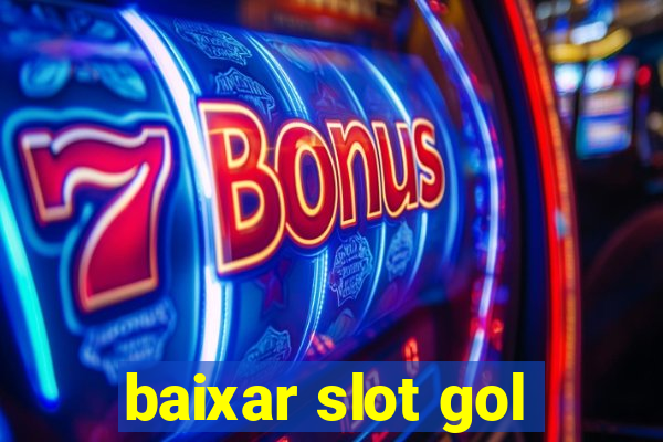 baixar slot gol