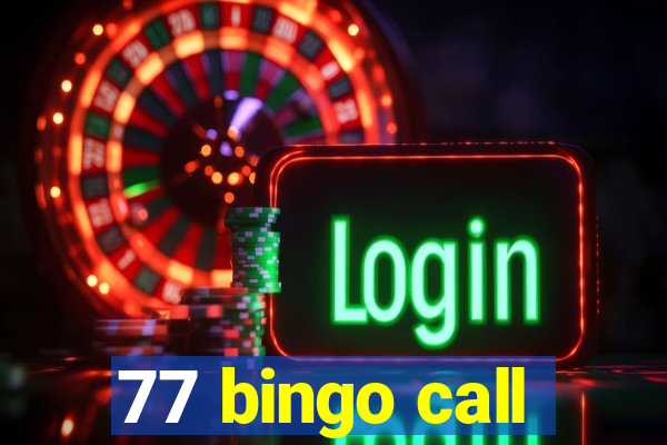 77 bingo call