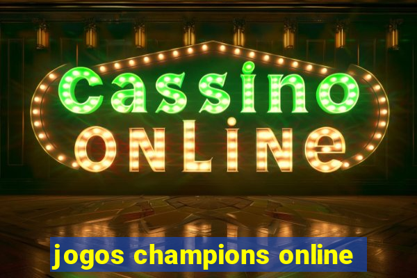 jogos champions online